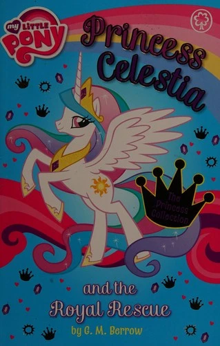 My Little Pony: Princess Celestia and the Royal Rescue