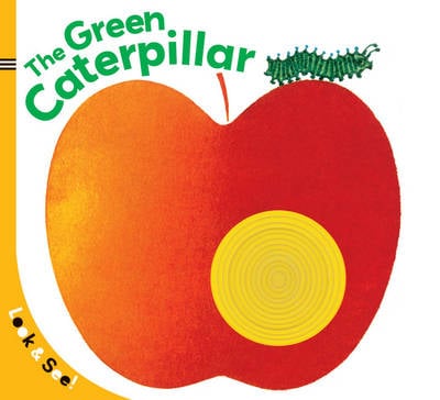 Look & See: The Green Caterpillar