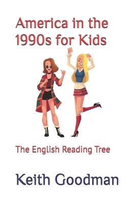 America in the 1990s for Kids: The English Reading Tree