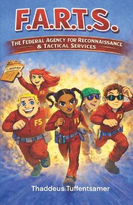 F.A.R.T.S.: Federal Agency for Reconnaissance and Tactical Services