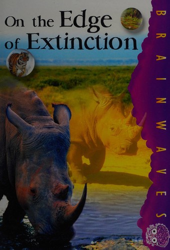 On the Edge of Extinction