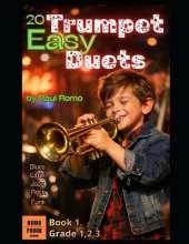 Trumpet Duets - EASY 20 Duets for Trumpet. Grade 1,2,3.: Rock, Jazz, Funk, Blues, Latin, Hip Hop