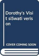Dorothy's Visit Siswati Verison