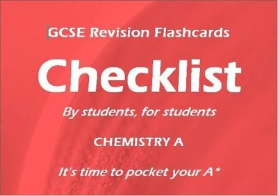 Checklist GCSE Revision Flashcards Chemistry A