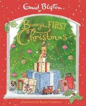 Bunny's First Christmas: A charming picture book by best-loved storyteller Enid Blyton