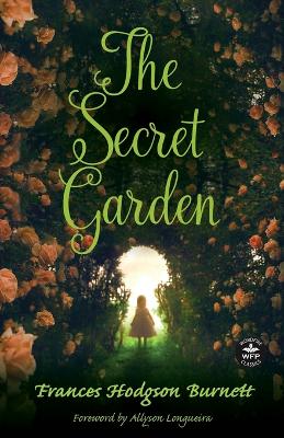 The Secret Garden: Foreword by Allyson Longueira