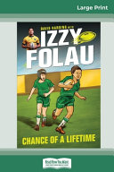 Chance of a Lifetime: Izzy Folau 1 (16pt Large Print Edition)