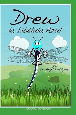 Drew, La Libelula Azul