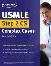 USMLE Step 2 CS Complex Cases: Challenging Cases for Advanced Study