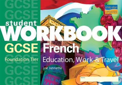 GCSE French (foundation): Education, Work and Travel