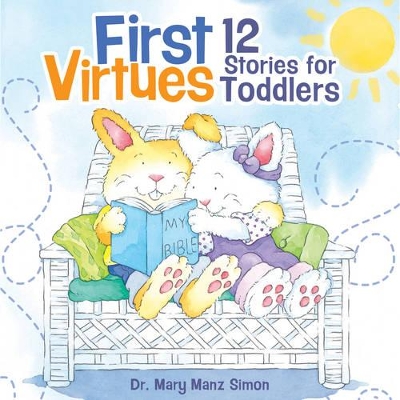 First Virtues: 12 Stories for Toddlers