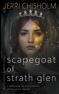 Scapegoat of Strath Glen: A YA Fantasy Romance series