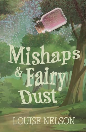 Mishaps & Fairy Dust