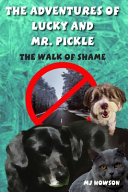 The Adventures of Lucky and Mr. Pickle: The Walk of Shame