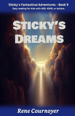 Sticky's Dreams: Book 9
