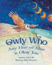 Owly Who: Any Hue of Blue is Okay Too