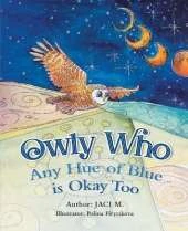 Owly Who: Any Hue of Blue is Okay Too
