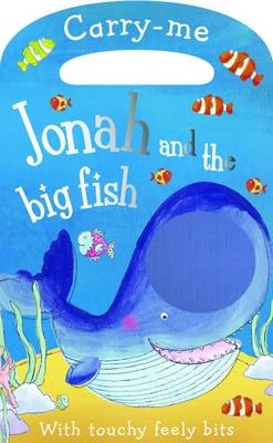 Carry-Me: Jonah and the Big Fish (Touch and Feel)