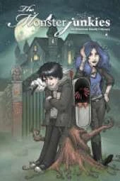 The Monsterjunkies: Being a Normal Family Is a State of Mind: Graphic Novel