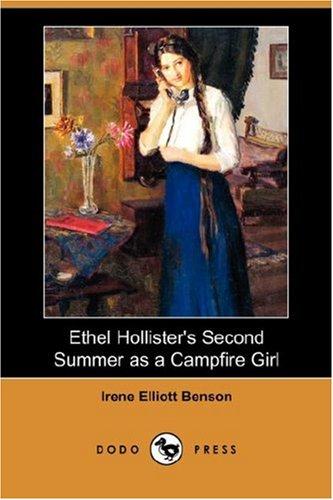 Ethel Hollister's Second Summer as a Campfire Girl (Dodo Press)