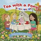 Tea with a Pony: Sidney's Adventures