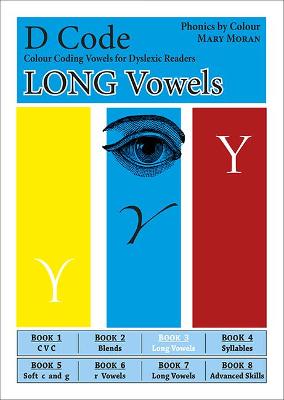D-Code - An Effective Reading Programme for Struggling and Dyslexic Students: Book 3 - Long Vowels