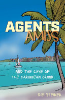 Agents Amiss and The Case of the Caribbean Crook