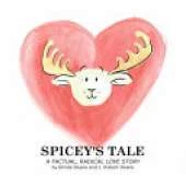 Spicey's Tale: A MooseLamb Storybook
