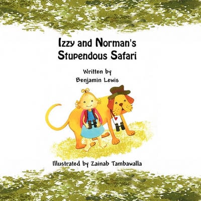 Izzy and Norman's Stupendous Safari