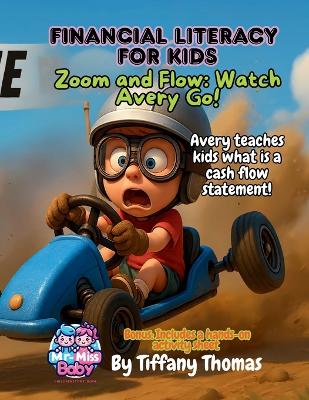Financial Literacy for Kids Zoom and Flow, Watch Avery Go!: Avery teaches kids what is a cash flow statement!