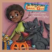 The Adventures of Jamaal and Gizmo: Jamaal and Gizmo Enjoy Adventures Together