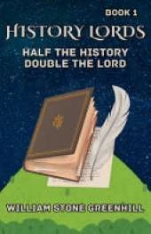 History Lord: Half the History Double the Lord