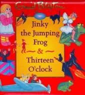 Jinky the Jumping Frog and Thirteen O' Clock