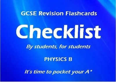 Checklist GCSE Revision Flashcards Physics B