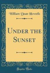 Under the Sunset (Classic Reprint)