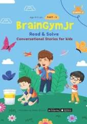 BrainGymJr: Read and Solve (8-9 years) - V: Short, Conversational Stories in English for Children