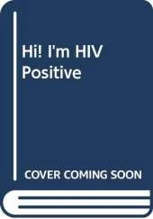 Hi! I'm HIV Positive
