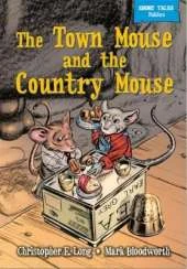 Short Tales Fables: The Town Mouse & The Country Mouse