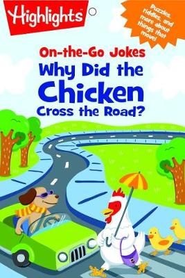 On-the-Go Jokes: Why Did the Chicken Cross the Road?