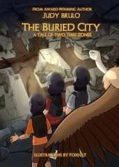The Buried City: A Tale of Two Time Zones