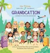 Grandcation (A Journey of Adventure and Kindness)