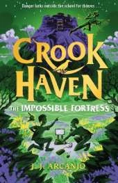 Crookhaven: The Impossible Fortress: Book 4