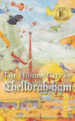 The Hidden City of Chelldrah-ham: War of Chaos