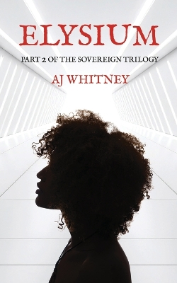 Elysium: Part 2 of The Sovereign Trilogy