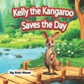 Kelly the Kangaroo Saves the Day