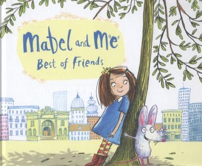 Mabel and Me Best of Friends