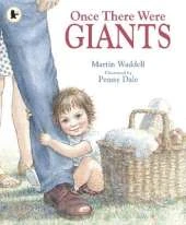 Once There Were Giants: A warm and gentle story about growing up and change from the author of OWL BABIES