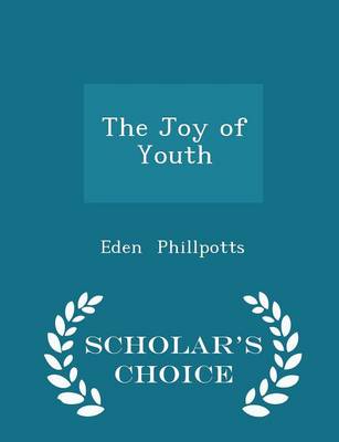 The Joy of Youth - Scholar's Choice Edition
