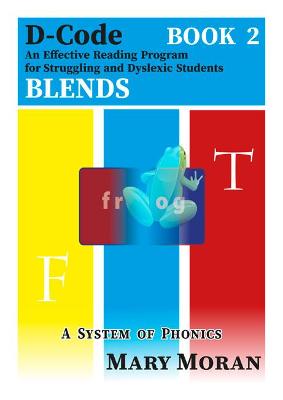 D-Code - An Effective Reading Programme for Struggling and Dyslexic Students: Book 2 - Blends