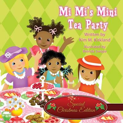 Mi Mi's Mini Tea Party: (Special Christmas Edition)